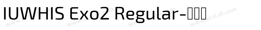 IUWHIS Exo2 Regular字体转换